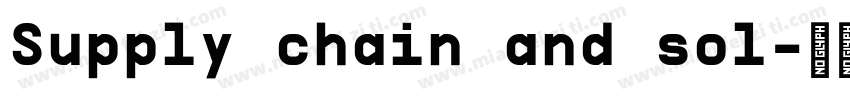 Supply chain and sol字体转换